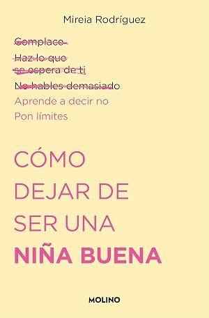 C&oacute;mo dejar de ser una ni&ntilde;a buena (No ficci&oacute;n crossover)
