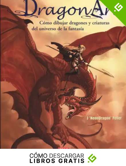 C&oacute;mo dibujar dragones y criaturas del universo de la fantas&iacute;a
