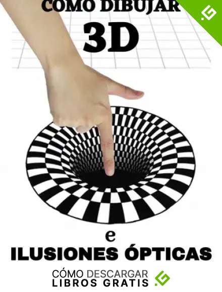 C&oacute;mo dibujar ilusiones &oacute;pticas e arte 3D: 50 Ilustraciones de Dibujo en 3d e ilusiones &oacute;pticas paso a paso [LIBRO 1 + LIBRO 2 (Adam Niara)]