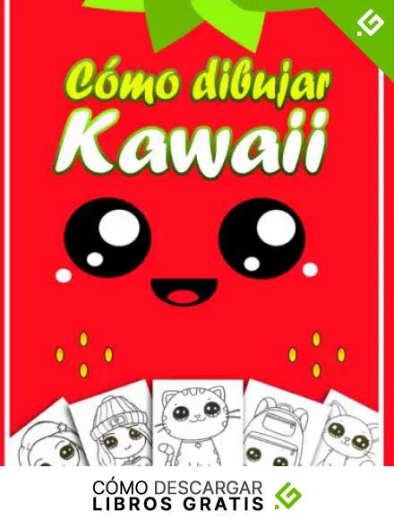 C&oacute;mo dibujar kawaii: Aprende a dibujar kawaii paso a paso | Un libro para colorear y al mismo tiempo un libro para dibujar | Dibuja animales s&uacute;per lindos y chibi manga y anime