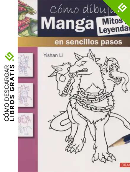 COMO DIBUJAR MANGA MITOS Y LEYENDAS: en sencillos pasos