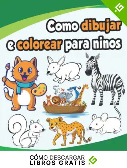 C&oacute;mo dibujar y colorear para ni&ntilde;os: Libro de dibujo paso a paso para que los ni&ntilde;os aprendan a dibujar y colorear animales.