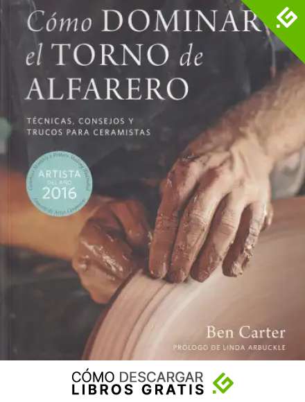 C&oacute;mo dominar el torno del alfarero: T&eacute;cnicas, consejos y trucos para ceramistas