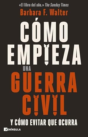 C&oacute;mo empieza una guerra civil: y c&oacute;mo evitar que ocurra (PENINSULA)