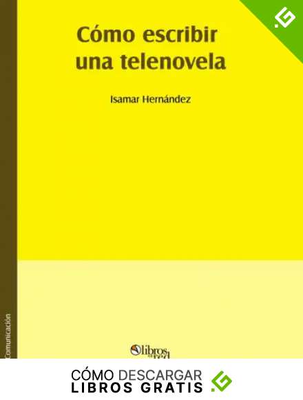 C&oacute;mo escribir una telenovela