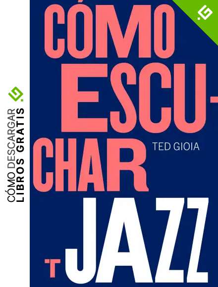 C&oacute;mo escuchar jazz (Noema)