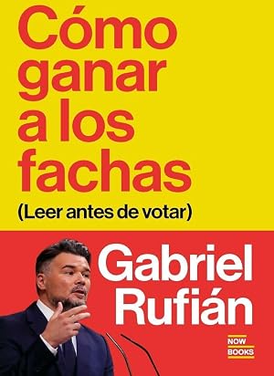 C&oacute;mo ganar a los fachas: (Leer antes de votar)