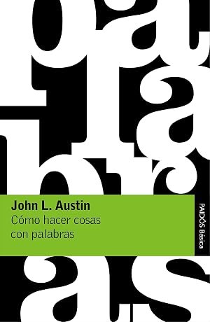 C&oacute;mo hacer cosas con palabras (B&aacute;sica)