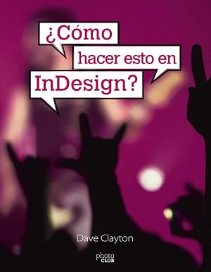 &iquest;C&oacute;mo hacer esto en InDesign? (PHOTOCLUB)