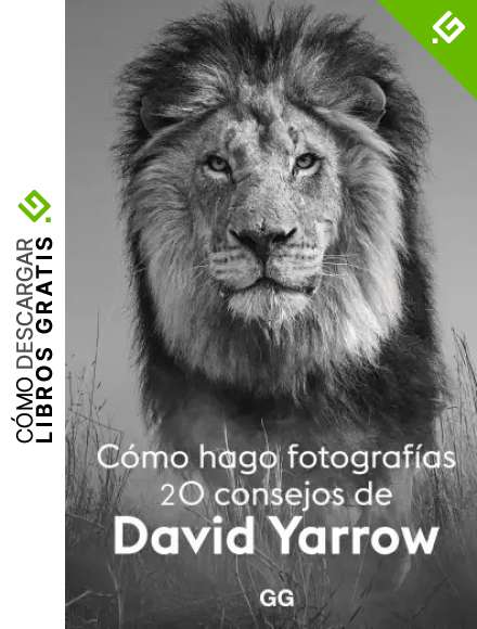 C&oacute;mo hago fotograf&iacute;as. 20 consejos: 20 consejos de David Yarrow