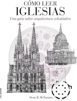 C&oacute;mo leer iglesias: Un curso intensivo sobre arquitectura eclesi&aacute;stica: 3