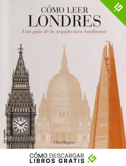 C&oacute;mo leer Londres. Una gu&iacute;a de la arquitectura londinense: 15