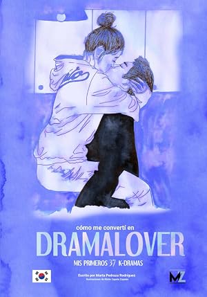 C&oacute;mo me convert&iacute; en Dramalover: Mis primeros 37 K-dramas