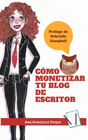 C&oacute;mo monetizar tu blog de escritor