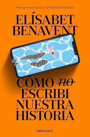 C&oacute;mo (no) escrib&iacute; nuestra historia (Best Seller)