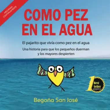 COMO PEZ EN EL AGUA: Met&aacute;foras para entender y resolver los retos del d&iacute;a a d&iacute;a
