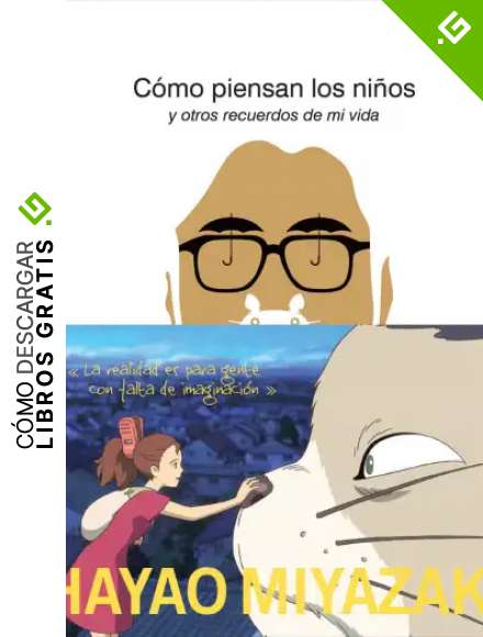 C&oacute;mo piensan los ni&ntilde;os: y otros recuerdos de mi vida 2da Edici&oacute;n (FUERA DE COLECCION)