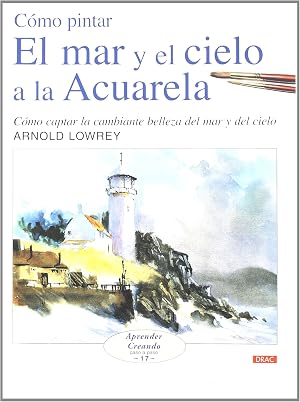 C&oacute;mo pintar el mar y el cielo a la acuarela (Como Pintar)