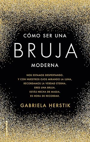 C&oacute;mo ser una bruja moderna (No Ficci&oacute;n)