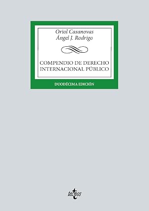 Compendio de Derecho Internacional P&uacute;blico (Derecho - Biblioteca Universitaria de Editorial Tecnos)