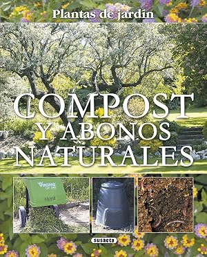Compost Y Abonos Naturales (Plantas De Jard&iacute;n n&ordm; 13)