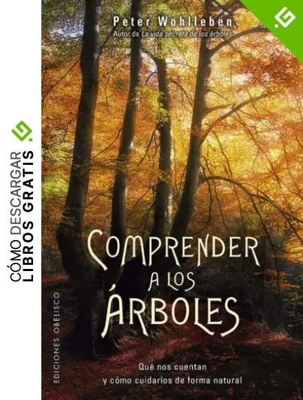 Comprender a los &aacute;rboles (ESPIRITUALIDAD Y VIDA INTERIOR)