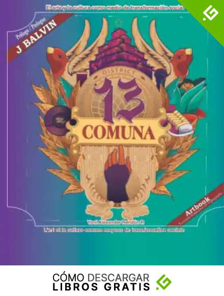 Comuna 13: L&rsquo;art et la culture comme moyens de transformation sociale (district 13 of Medellin)