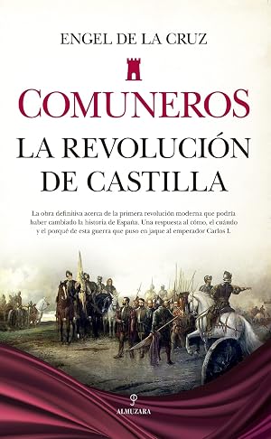 Comuneros: La revoluci&oacute;n de Castilla (Historia)