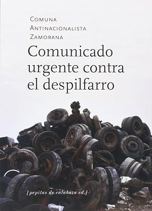 Comunicado urgente contra el despilfarro