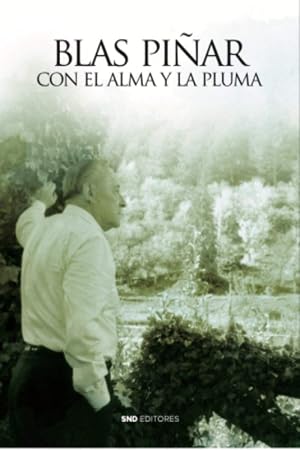 con El Alma y La Pluma: 4 (Colecci&oacute;n Centenario Blas Pi&ntilde;ar)