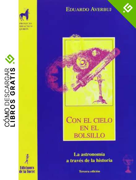 Con el cielo en el bolsillo. La astronom&iacute;a a trav&eacute;s de la historia: 2 (Proyecto Did&aacute;ctico Quir&oacute;n, Ciencias, Tecnolog&iacute;a y Sociedad)