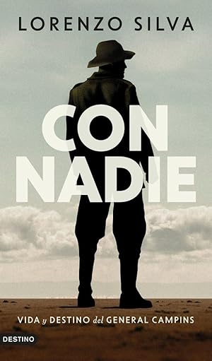 Con nadie: Vida y destino del general Campins (&Aacute;ncora & Delf&iacute;n)
