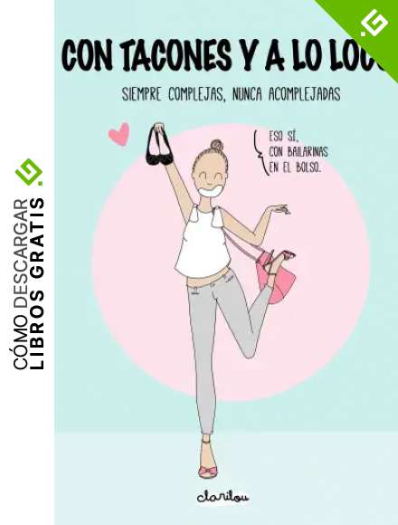 Con tacones y a lo loco: Siempre complejas, nunca acomplejadas (Ilustraci&oacute;n)