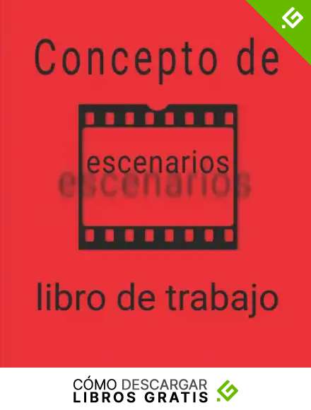 Concepto de escenarios libro de trabajo: Un cuaderno de trabajo para conceptos de escenarios