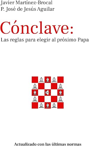 C&oacute;nclave: Las reglas para elegir al pr&oacute;ximo Papa: Actualizado con las &uacute;ltimas normas