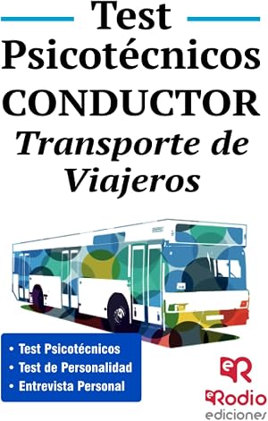 Conductor. Transporte de Viajeros. Test Psicot&eacute;cnicos (OPOSICIONES)