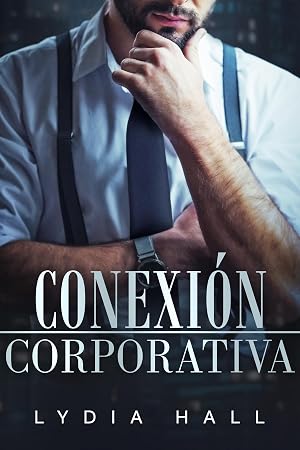 Conexi&oacute;n corporativa (Secretos de Oficina)