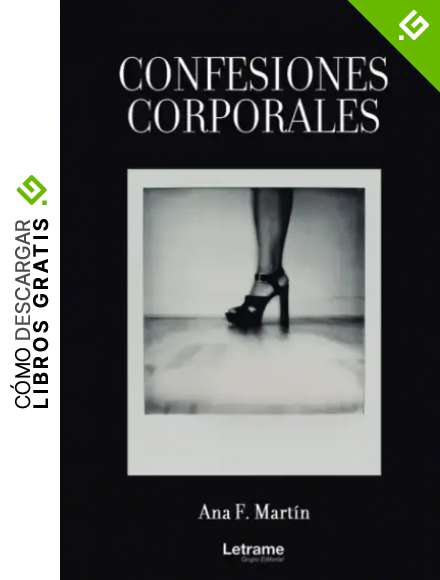 Confesiones corporales: 01 (Autobiograf&iacute;a)