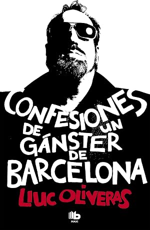 Confesiones de un g&aacute;nster de Barcelona (MAXI)