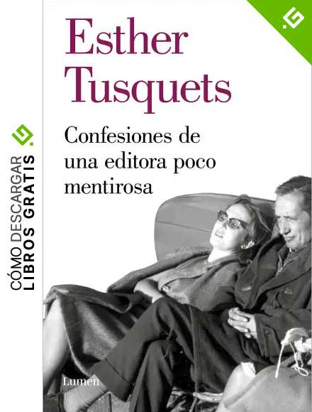 Confesiones de una editora poco mentirosa (Ensayo)