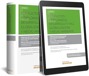 Conflictos y diplomacia, desarrollo y paz, globalizaci&oacute;n y medio ambiente (Monograf&iacute;a)