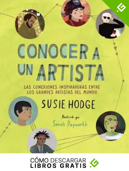 Conocer a un artista: Las conexiones inspiradoras entre los grandes artistas del mundo