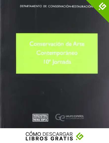 Conservaci&oacute;n de arte contempor&aacute;neo. 10&ordf; jornada