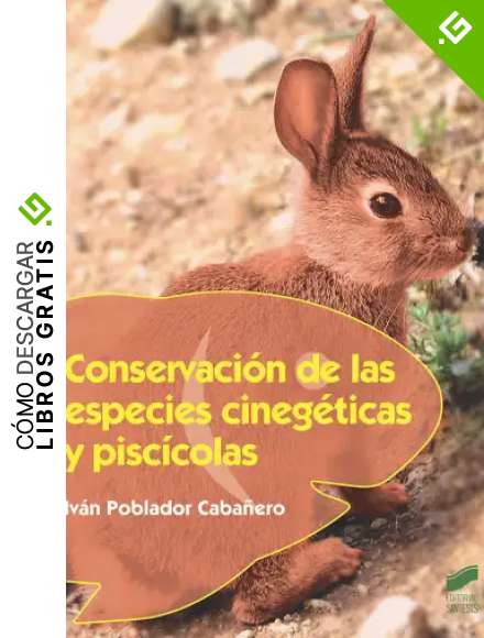 Conservaci&oacute;n de las especies cineg&eacute;ticas y pisc&iacute;colas: 36 (Agraria)