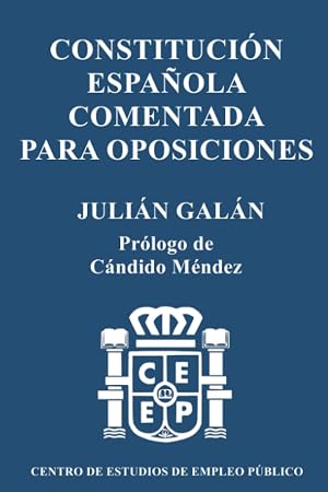 Constituci&oacute;n Espa&ntilde;ola Comentada para Oposiciones