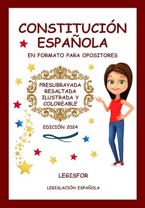 Constituci&oacute;n Espa&ntilde;ola en formato para opositores: presubrayada, resaltada, ilustrada y coloreable