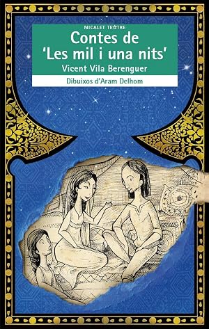 Contes De Les Mil I Una Nits: 39 (Micalet Teatre)