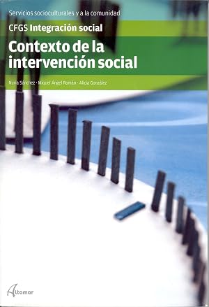 CONTEXTO DE LA INTERVENCION SOCIAL (CFGS INTEGRACI&Oacute;N SOCIAL)