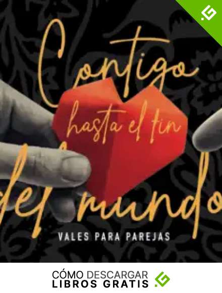 Contigo hasta el fin del mundo. Vales para parejas: 60 vales para enamorados. Regalos originales para mujer y hombre. Talonario para novio o novia. ... regalo con amor. (Vales Sensation Print v1)
