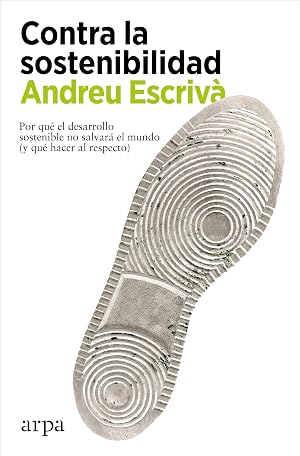 Contra la sostenibilidad (Ensayo)